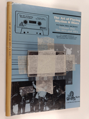 The art of playing rhythm & blues for guitar, bass, and d...