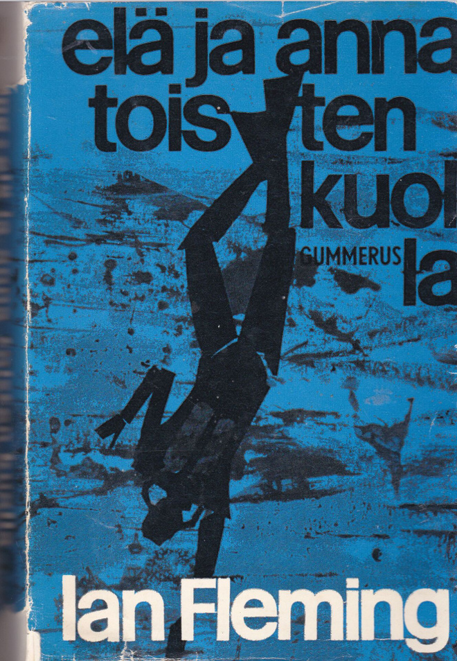 Elä ja anna toisten kuolla