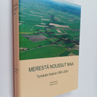 Kyllikki Matinolli : Merestä noussut maa : Tyrnävän histo... - pikkukuva 1