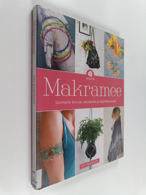 Kat Hartmann : Makramee : solmeile koruja, asusteita ja k...