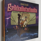 Mervi Koski : Seikkailutarinoita : totta tai tuulesta tem... - pikkukuva 1