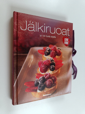 Jälkiruoat : yli 100 hyvää ohjetta