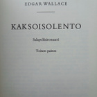 Edgar Wallace - Kaksoisolento: salapoliisiromaani (nid.) - pikkukuva 3