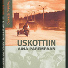 Veikko Erkkilä: Uskottiin aina parempaan: Tarinoita venäjäns - pikkukuva 1