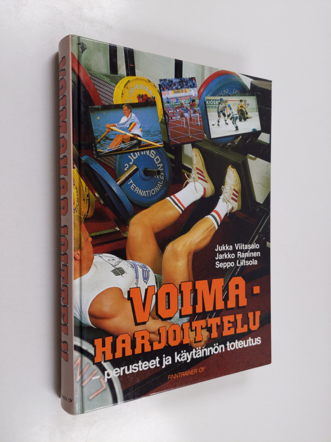 Seppo Liitsola ym. : Voimaharjoittelu : perusteet ja käyt...