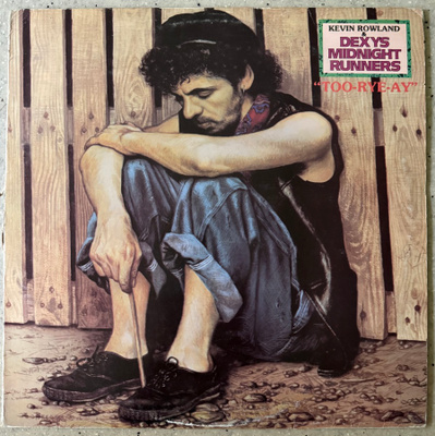 [LP] KEVIN ROWLAND & DEXY’S MIDNIGHT RUNNERS: TOO-RYE-AY