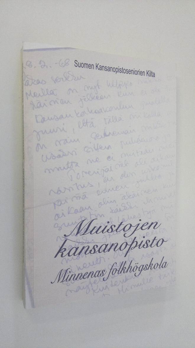 Muistojen kansanopisto : antologia = Minnenas folkhögskol...