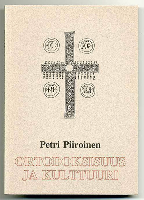 Petri Piiroinen: Ortodoksisuus ja kulttuuri (1.p.)