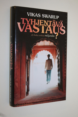 Vikas Swarup : Tyhjentävä vastaus, eli, Kuka voittaa milj...