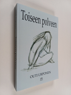 Outi Urponen : Toiseen polveen