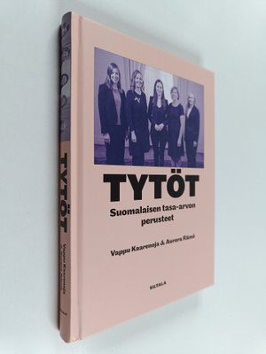 Vappu Kaarenoja ym. : Tytöt : suomalaisen tasa-arvon peru...