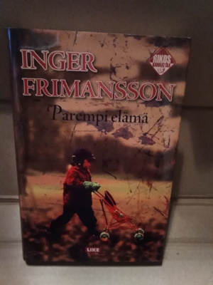 Inger Frimansson: Parempi elämä
