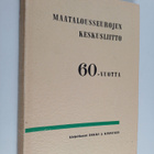 Erkki J. Kinnunen : Maatalousseurojen keskusliitto 60-vuotta - pikkukuva 1