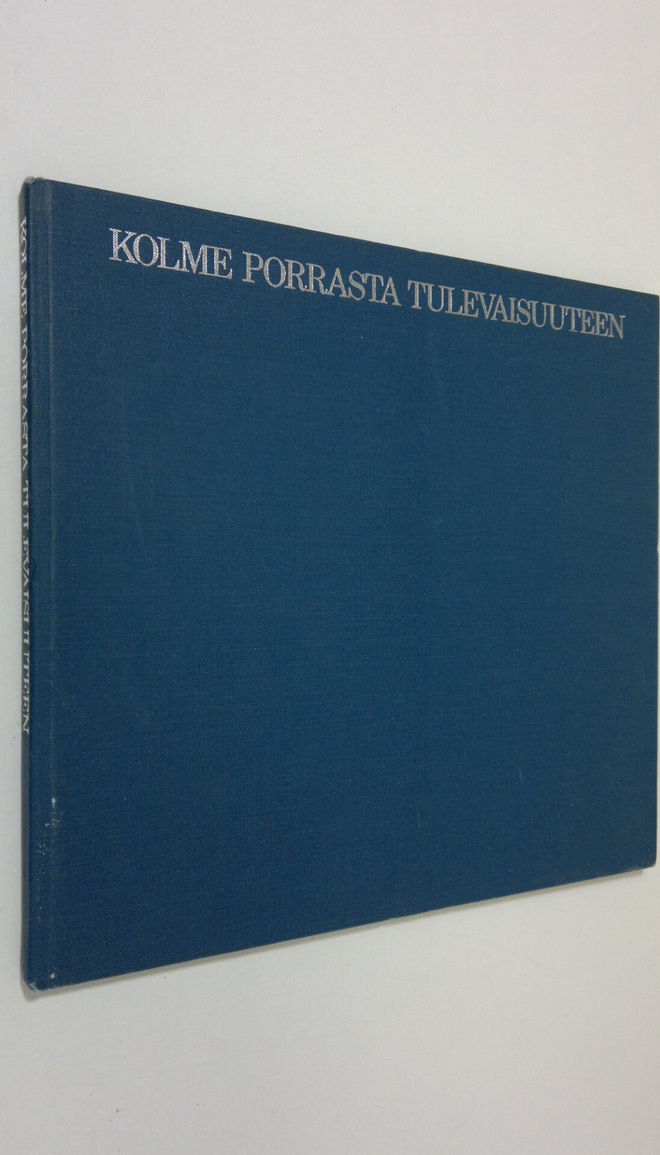 Kolme porrasta tulevaisuuteen : juhlakirja Tukkukauppojen...