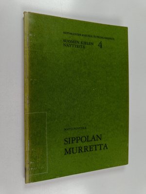 Matti Punttila : Sippolan murretta