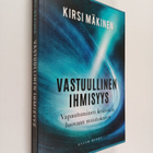 Kirsi Mäkinen : Vastuullinen ihmisyys - pikkukuva 1