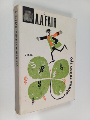 A. A. Fair : Rohkea rokan syö