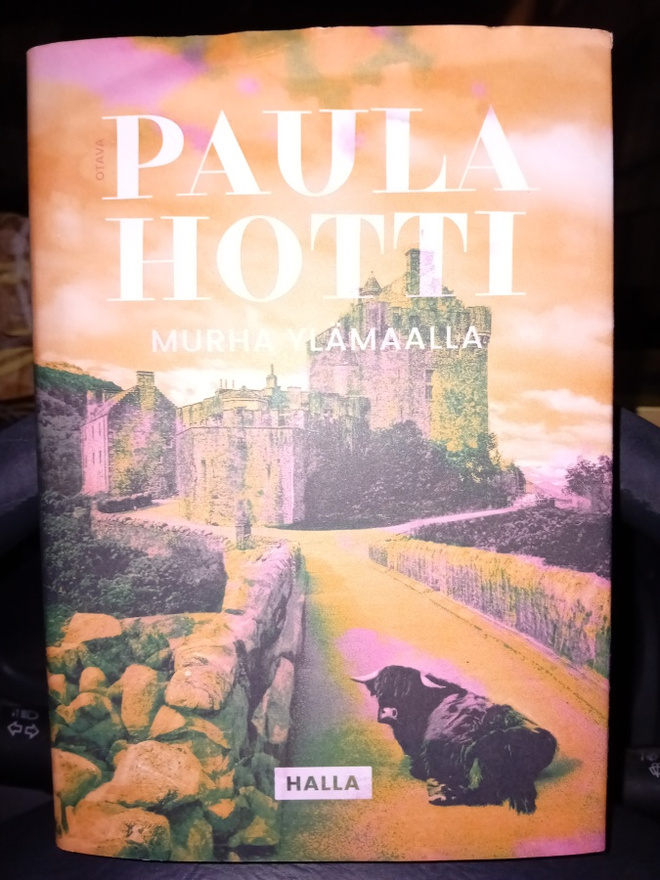 Paula Hotti : Murha Ylämaalla ( SIS POSTIKULU  )