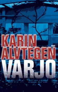 Karin Alvtegen - Varjo