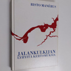 Risto Manerus : Jalankulkijan lyhyitä kertomuksia - pikkukuva 1