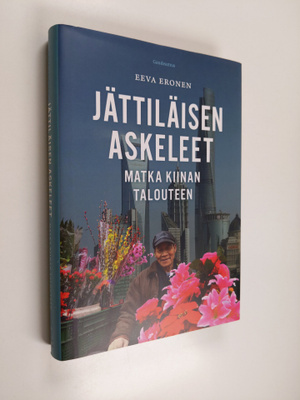 Eeva Eronen : Jättiläisen askeleet : matka Kiinan talouteen