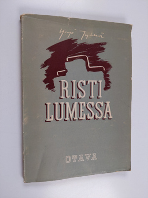 Yrjö Jylhä : Risti lumessa : runoja