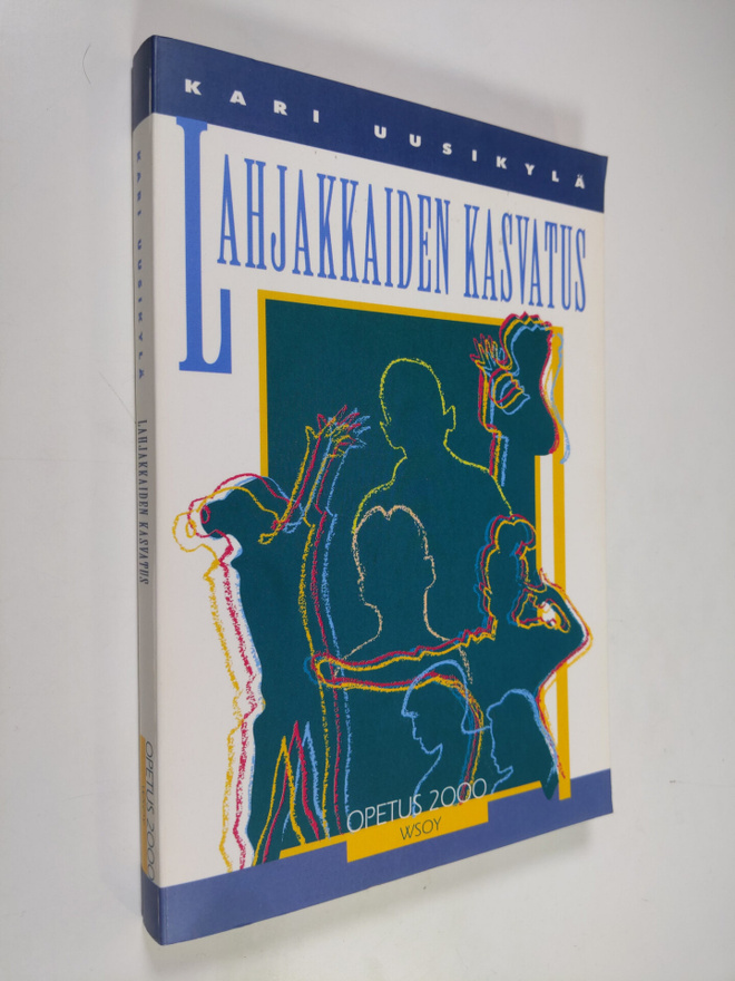 Kari Uusikylä : Lahjakkaiden kasvatus