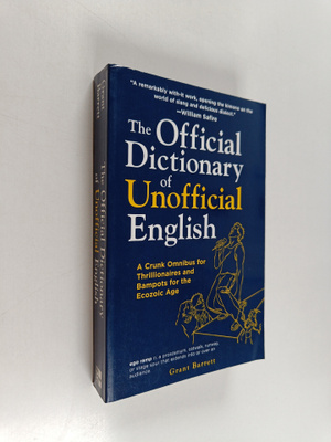 Grant Barrett : The Official Dictionary of Unofficial Eng...