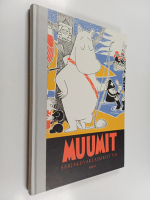 Tove Jansson : Muumit : sarjakuvaklassikot VII : Muumit u...
