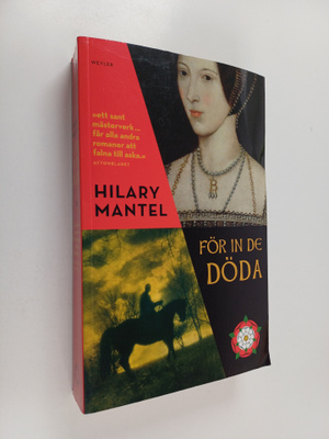 Hilary Mantel : För in de döda