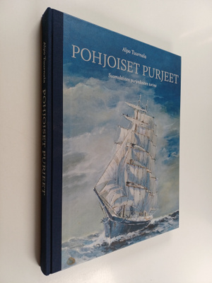 Alpo Tuurnala : Pohjoiset purjeet : Suomalaisten purjealu...