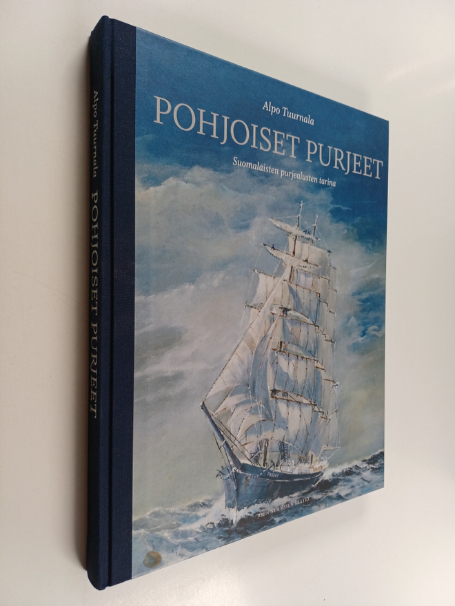 Alpo Tuurnala : Pohjoiset purjeet : Suomalaisten purjealu...