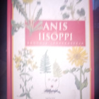 ANIS JA IISOPPI - vanhoja lääkekasveja ( SIS POSTIKULU ) - pikkukuva 2