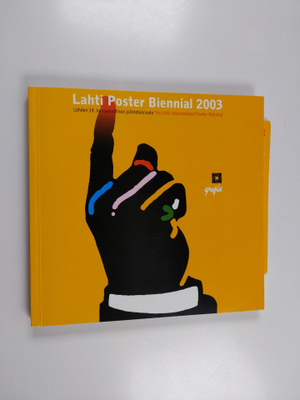 Lahti Poster Biennial 2003 : Lahden 14. kansainvälinen ju...
