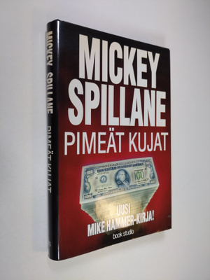 Mickey Spillane : Pimeät kujat