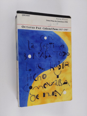 Octavio Paz ym. : Paz Octavio Collected Poems 1957-87