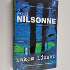Åsa Nilsonne : Bakom ljuset - pikkukuva 1