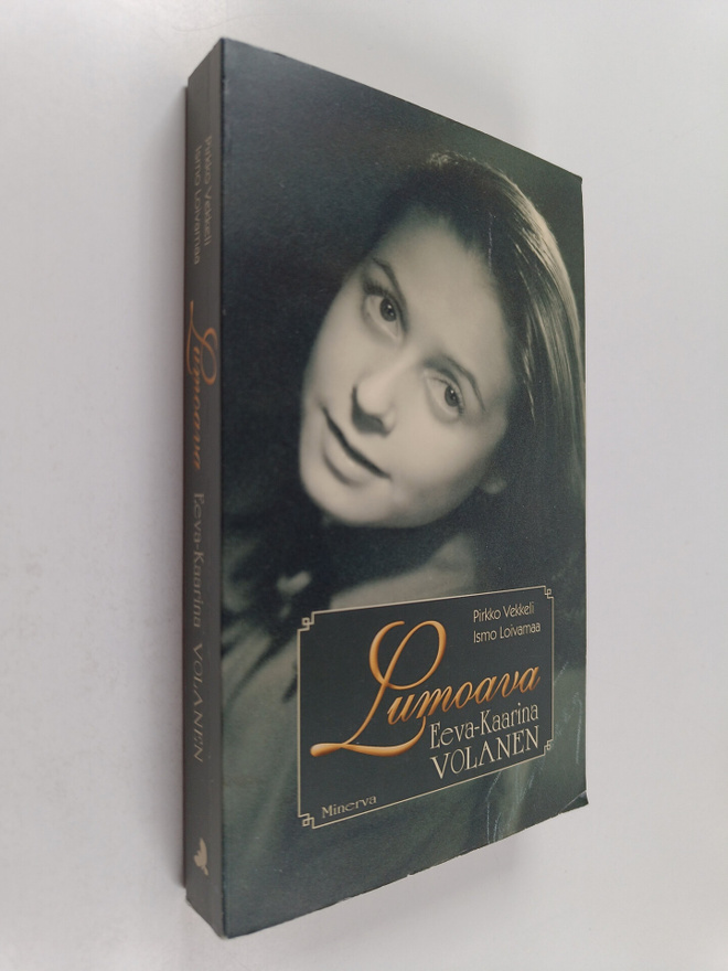 Ismo Loivamaa ym. : Lumoava Eeva-Kaarina Volanen