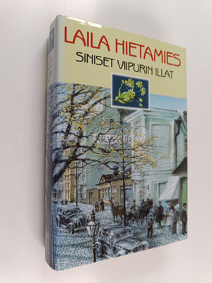 Laila (Laila Hirvisaari) Hietamies : Siniset Viipurin ill...