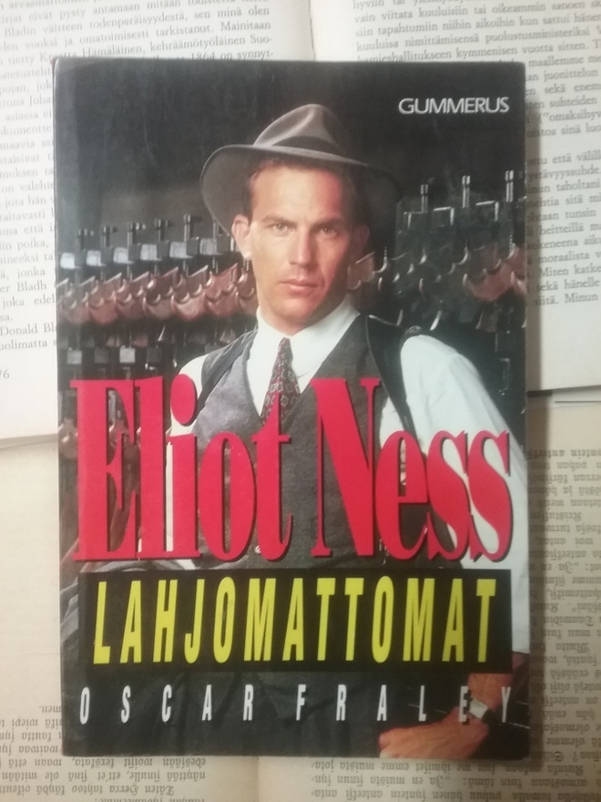 Oscar Fraley - Eliot Ness: Lahjomattomat (nid.)