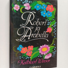 Kathleen Winsor : Robert ja Arabella - pikkukuva 1
