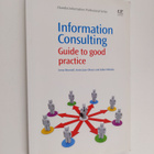 Irene Wormell : Information consulting : guide to good pr... - pikkukuva 1