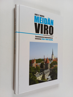 Jari P. Havia : Meidän Viro (signeerattu)