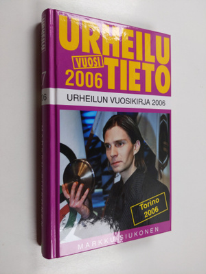 Markku Siukonen : Urheilun vuosikirja 2006