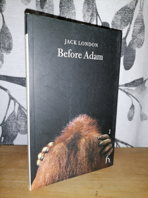 Jack London - Before Adam - Hesperus 2004