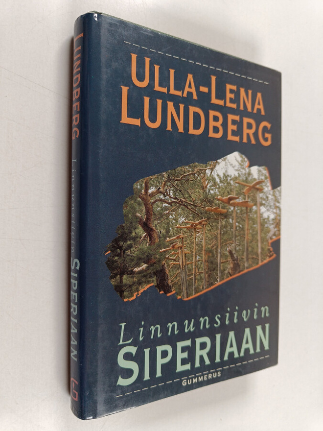 Ulla-Lena Lundberg : Linnunsiivin Siperiaan