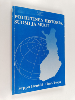 Seppo ym. (toim.t) Hentilä : Poliittinen historia, Suomi ...