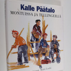 Kalle Päätalo : Montuissa ja tellingeillä - pikkukuva 1