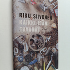 Riku Siivonen : Kaikki isäni tavarat - pikkukuva 1
