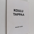 Maarit Siren : Koulu tappaa - pikkukuva 1